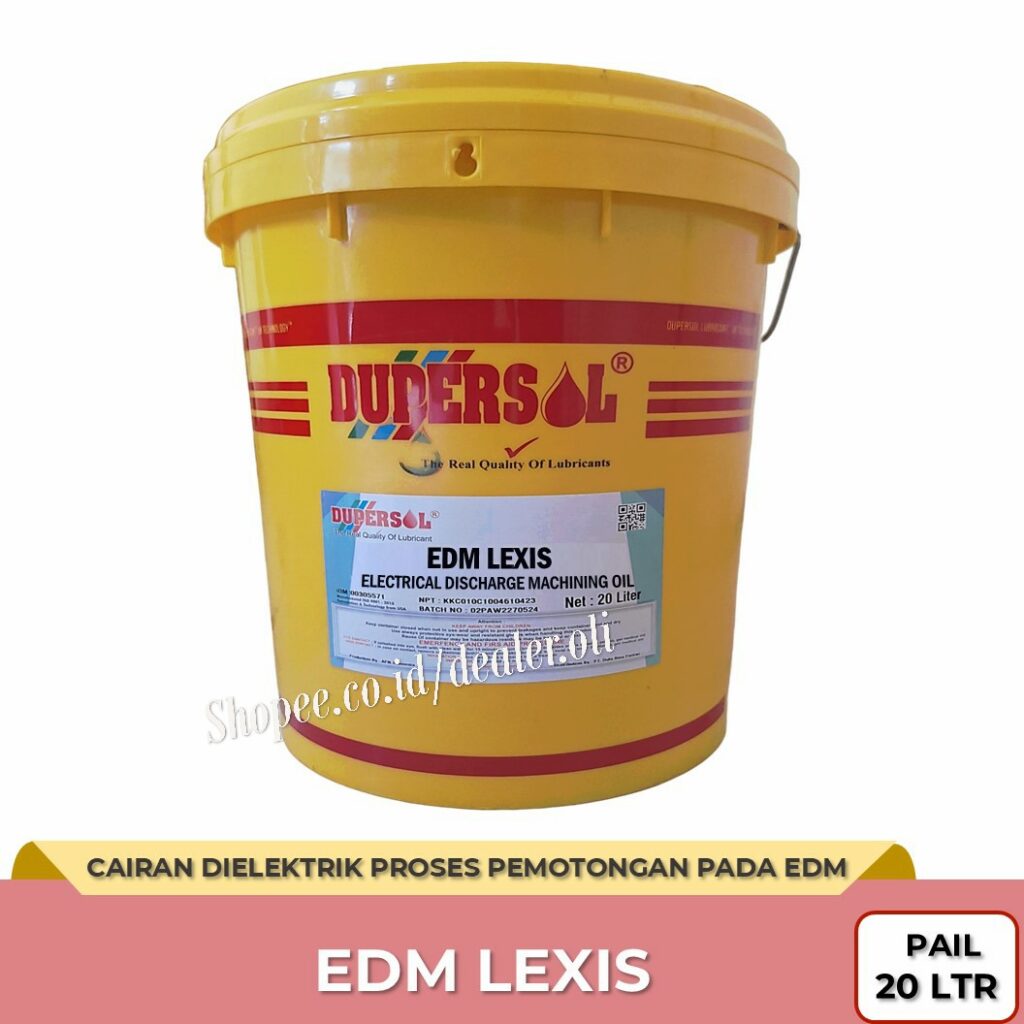Dupersol EDM Lexis — Cairan Dielektrik untuk Mesin EDM